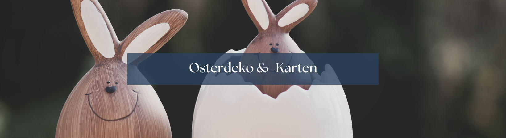 Osterdeko & -Karten